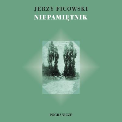 Niepamiętnik. Autor: Ficowski Jerzy. SmakLiter.pl Okładka książki Niepamiętnik