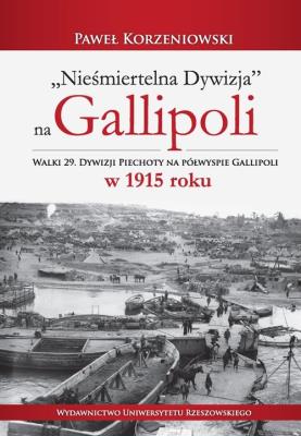 Okładka książki Nieśmiertelna dywizja na Gallipoli