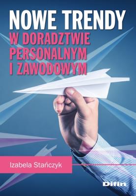 Nowe trendy w doradztwie personalnym i zawodowym. Autor: Izabela Stańczyk (red.). SmakLiter.pl Okładka książki Nowe trendy w doradztwie personalnym i zawodowym