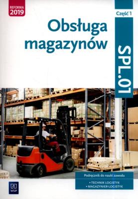 Okładka książki Obsługa magazynów. Kwal. SPL.01. Podr. cz.1