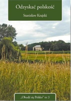 Odzyskać polskość. Autor: Krajski Stanisław. SmakLiter.pl Okładka książki Odzyskać polskość