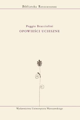 Opowieści ucieszne. Autor: Bracciolini Poggio. SmakLiter.pl Okładka książki Opowieści ucieszne