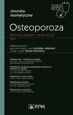 Osteoporoza Współczesne podejście W gabinecie lekarza specjalisty. Wydawca: PZWL. SmakLiter.pl Opakowanie Osteoporoza Współczesne podejście W gabinecie lekarza specjalisty