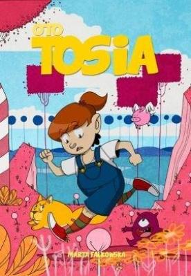 Okładka książki Oto Tosia T.2 Gdzie jesteś, Panie Precel?