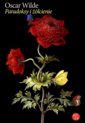 Paradoksy i żółcienie. Autor: Wilde Oscar. SmakLiter.pl Okładka książki Paradoksy i żółcienie