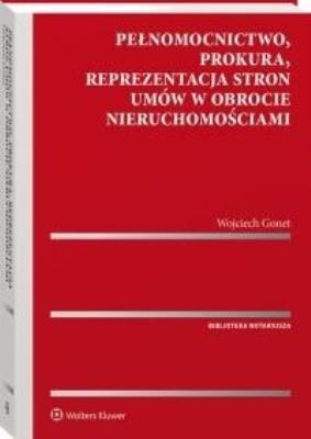 Pełnomocnictwo, prokura, reprezentacja stron.... Autor: Gonet Wojciech. SmakLiter.pl Okładka książki Pełnomocnictwo, prokura, reprezentacja stron...