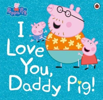 Opakowanie Peppa Pig I Love You, Daddy Pig!