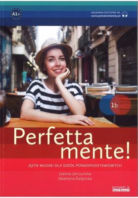 Perfettamente 1B PW + zawartość online w.2019. Autor: Joanna Jarczyńska, Katarzyna Święcicka. SmakLiter.pl Okładka książki Perfettamente 1B PW + zawartość online w.2019