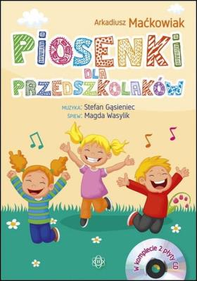 Piosenki dla przedszkolaków Książka + 2 CD. Autor: Maćkowiak Arkadiusz. SmakLiter.pl Okładka książki Piosenki dla przedszkolaków Książka + 2 CD