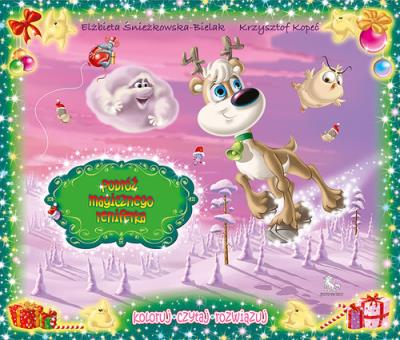 Podróż magicznego reniferka. Autor: Kopeć Krzysztof, Śnieżkowska-Bielak Elżbieta. SmakLiter.pl Okładka książki Podróż magicznego reniferka