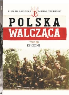 Polska Walcząca Tom 60. Autor: praca zbiorowa. SmakLiter.pl Okładka książki Polska Walcząca Tom 60