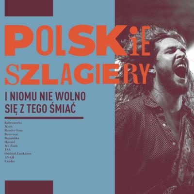 Okładka książki Polskie szlagiery: I nikomu nie wolno się z tego śmiać
