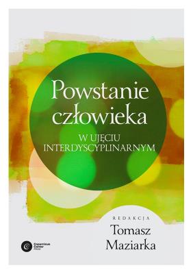 Okładka książki POWSTANIE CZŁOWIEKA W UJĘCIU INTERDYSCYPLINARNYM