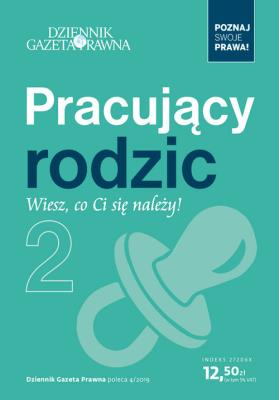 Pracujący rodzic - wiesz, co Ci się należy!. Wydawca: Infor Biznes. SmakLiter.pl Opakowanie Pracujący rodzic - wiesz, co Ci się należy!