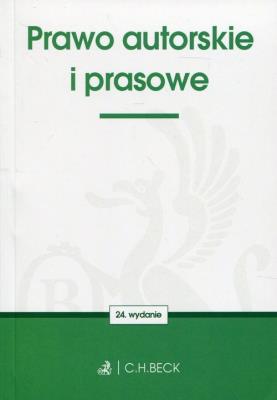 Prawo autorskie i prasowe. Autor: Opracowanie zbiorowe. SmakLiter.pl Okładka książki Prawo autorskie i prasowe