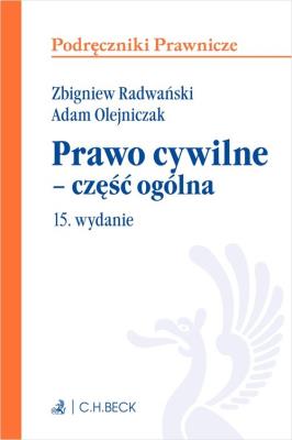 Prawo cywilne - część ogólna w15. Autor: prof. dr hab. Adam Olejniczak. SmakLiter.pl Okładka książki Prawo cywilne - część ogólna w15
