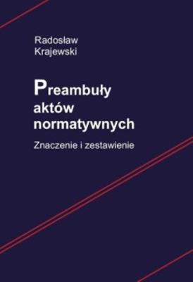 Okładka książki Preambuły aktów normatywnych Znaczenie i zestawienie