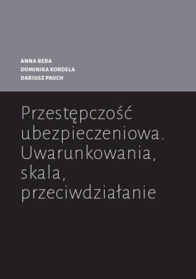 Okładka książki Przestępczość ubezpieczeniowa
