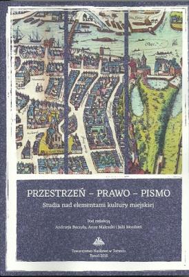 Przestrzeń - prawo - pismo. Wydawca: Towarzystwo Naukowe w Toruniu. SmakLiter.pl Opakowanie Przestrzeń - prawo - pismo