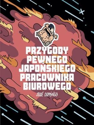Przygody pewnego japońskiego pracownika biurowego. Autor: Jose Domingo. SmakLiter.pl Okładka książki Przygody pewnego japońskiego pracownika biurowego