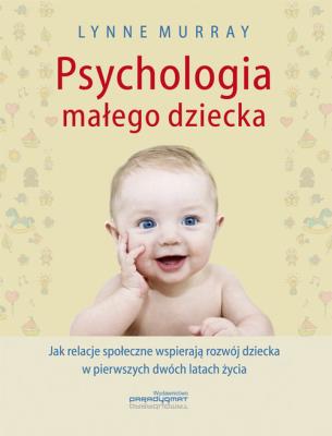 Okładka książki Psychologia małego dziecka