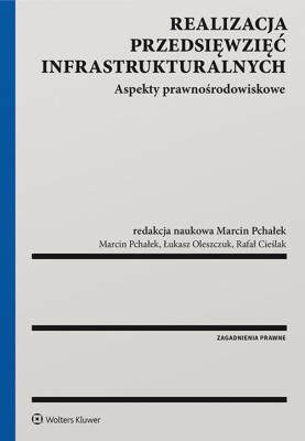 Realizacja przedsięwzięć infrastrukturalnych. Autor: Pchałek Marcin. SmakLiter.pl Okładka książki Realizacja przedsięwzięć infrastrukturalnych