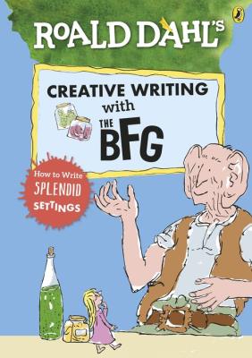 Opakowanie Roald Dahls Creative Writing with The BFG How to Write Splendid Settings