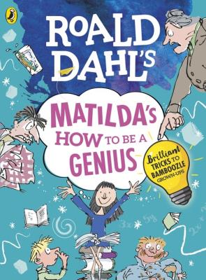 Roald Dahls Matildas How to be a Genius. Autor: Dahl Roald. SmakLiter.pl Okładka książki Roald Dahls Matildas How to be a Genius
