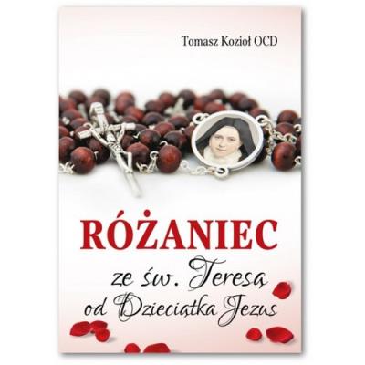 Okładka książki Różaniec ze św. Teresą od Dzieciątka Jezus