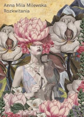 Rozkwitania. Autor: Milewska Anna Mila. SmakLiter.pl Okładka książki Rozkwitania