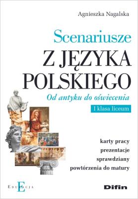Scenariusze z języka polskiego. Od antyku do oświecenia. Autor: Nagalska Agnieszka. SmakLiter.pl Okładka książki Scenariusze z języka polskiego. Od antyku do oświecenia
