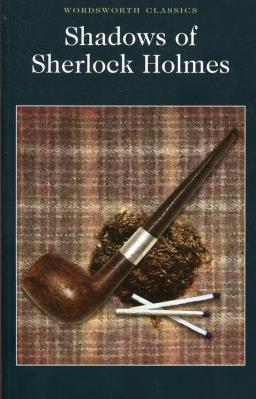 Shadows of Sherlock Holmes. Wydawca: Wordsworth. SmakLiter.pl Opakowanie Shadows of Sherlock Holmes