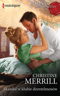 Skandal w klubie dżentelmenów. Autor: Merrill Christine. SmakLiter.pl Okładka książki Skandal w klubie dżentelmenów