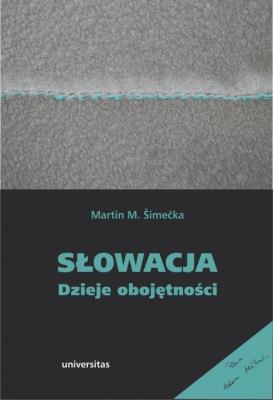 Okładka książki Słowacja Dzieje obojętności