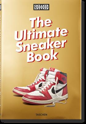 Okładka książki Sneaker Freaker. The Ultimate Sneaker Book