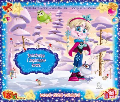 Śnieżynka i zaginiony kotek. Autor: Kopeć Krzysztof, Śnieżkowska-Bielak Elżbieta. SmakLiter.pl Okładka książki Śnieżynka i zaginiony kotek