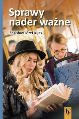 Sprawy nader ważne. Autor: Zdzisław Józef Kijas OFMConv. SmakLiter.pl Okładka książki Sprawy nader ważne