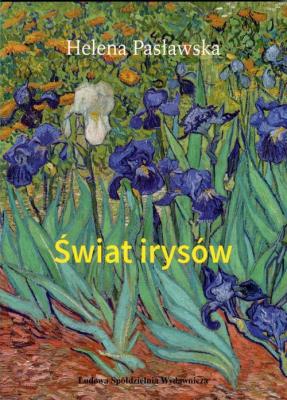 Świat irysów. Autor: Paławska Helena. SmakLiter.pl Okładka książki Świat irysów