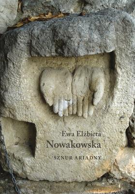 Sznur Ariadny. Autor: Nowakowska Ewa Elżbieta. SmakLiter.pl Okładka książki Sznur Ariadny