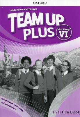 Team Up Plus 6 Materiały ćwiczeniowe + kod online. Autor: Bowen Philippa, Delaney Denis, Quintana Jenny. SmakLiter.pl Okładka książki Team Up Plus 6 Materiały ćwiczeniowe + kod online
