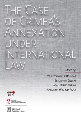 Okładka książki The Case of Crimea’s Annexation Under International Law