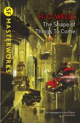 The Shape Of Things To Come. Autor: Wells H.G.. SmakLiter.pl Okładka książki The Shape Of Things To Come