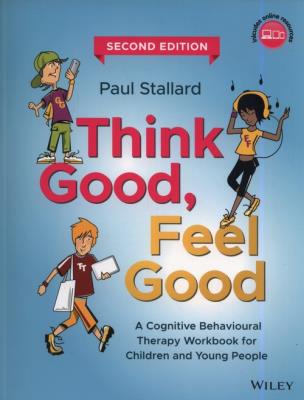 Think Good, Feel Good. Autor: Stallard Paul. SmakLiter.pl Okładka książki Think Good, Feel Good