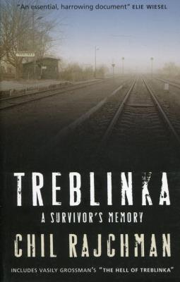 Treblinka : A Survivor's Memory. Autor: Rajchman Chil. SmakLiter.pl Okładka książki Treblinka : A Survivor's Memory