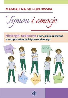 Tymon i emocje. Autor: Gut-Orłowska Magdalena. SmakLiter.pl Okładka książki Tymon i emocje