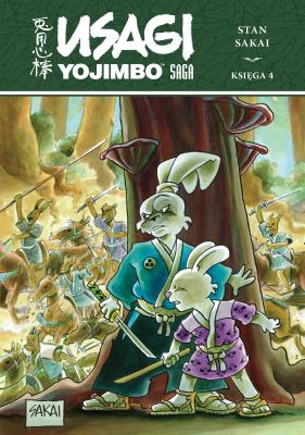 Usagi Yojimbo Saga. Księga 4. Autor: Stan Sakai. SmakLiter.pl Okładka książki Usagi Yojimbo Saga. Księga 4