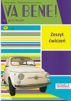 Va Bene! 2 Zeszyt ćwiczeń. Autor: Kaliska Marta, Aleksandra Kostecka-Szewc. SmakLiter.pl Okładka książki Va Bene! 2 Zeszyt ćwiczeń