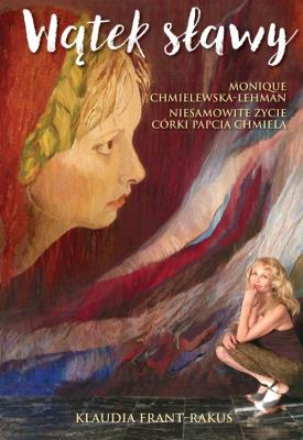 Wątek sławy. Autor: Frant-Rakuś Klaudia. SmakLiter.pl Okładka książki Wątek sławy