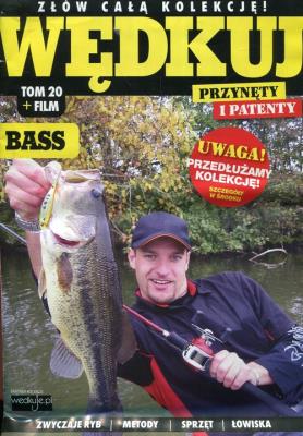 Opakowanie Wędkuj. Przynęty i patenty. Tom 20 + film. Bass