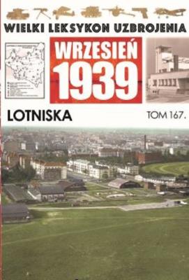 Wielki Leksykon Uzbrojenia Wrzesień 1939 Tom 167. Wydawca: Edipresse Polska. SmakLiter.pl Opakowanie Wielki Leksykon Uzbrojenia Wrzesień 1939 Tom 167